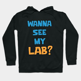 Wanna see my Lab Hoodie